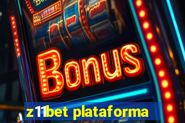 z11bet plataforma